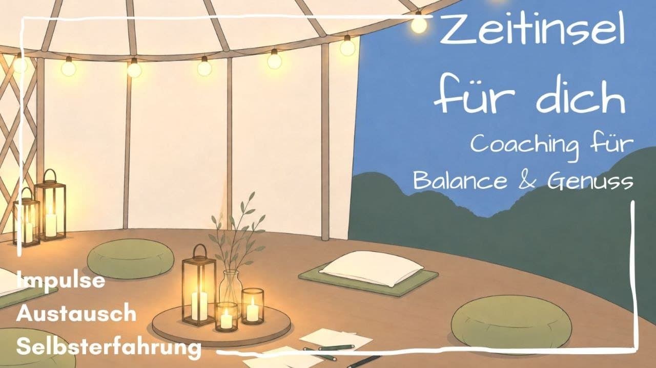 Zeitinsel für dich - Coaching für Balance & Genuss