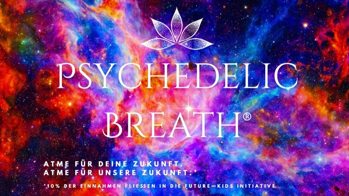 Psychedelic Breath® - Feel your power!