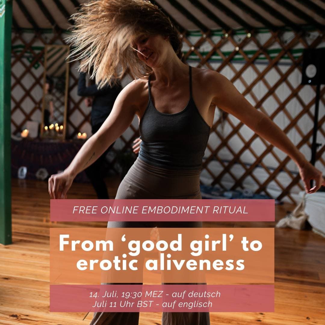 From Good Girl to Erotic Aliveness (english)