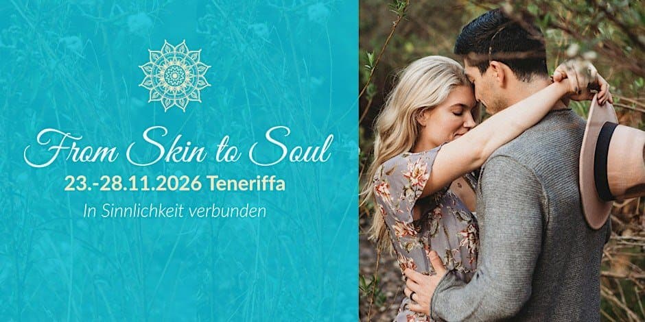 Tantra Retreat: From Skin to Soul