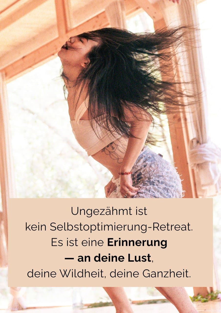 UNGEZÄHMT Retreat für Frauen